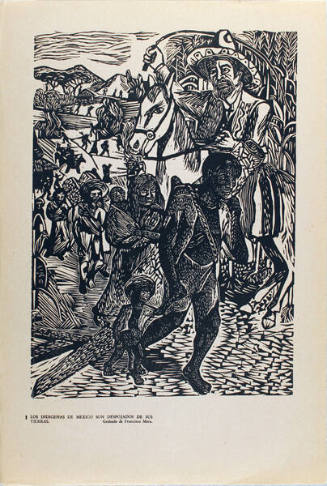 Plate 1: Los indígenas de México son despojados de sus tierras (from the portfolio Estampas de la Revolución Mexicana)
