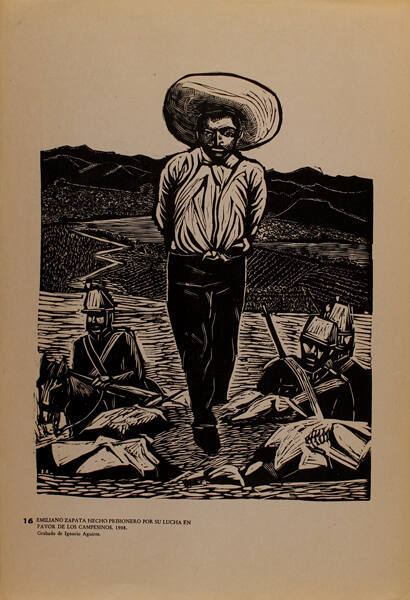 Plate 16: Emiliano Zapata hecho prisionero en su lucha en favor de los campesinos, 1908 (from the portfolio Estampas de la Revolución Mexicana)