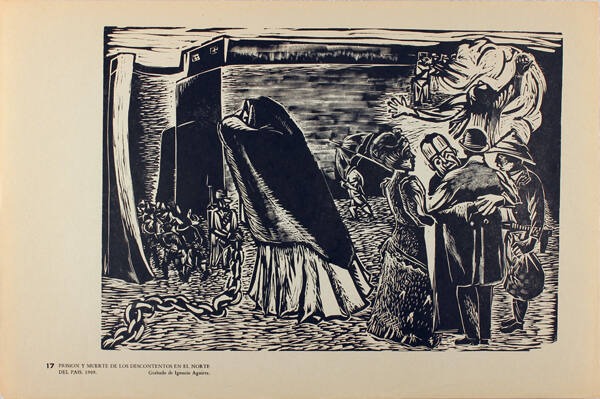 Plate 17: Prisión y muerte de los descontentos en el norte del país, 1909 (from the portfolio Estampas de la Revolución Mexicana)