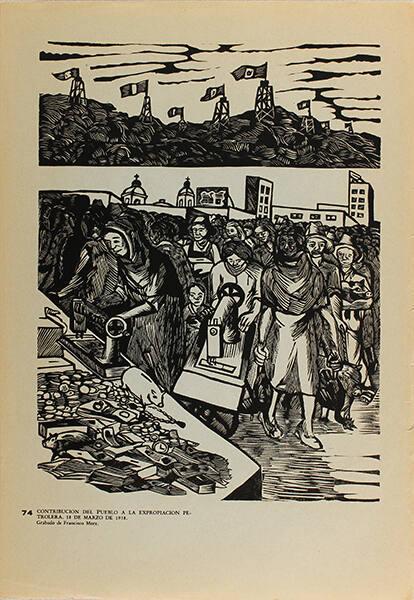Plate 74:  Contribución del pueblo a la Expropiación Petrolera (from the portfolio Estampas de la Revolución Mexicana)