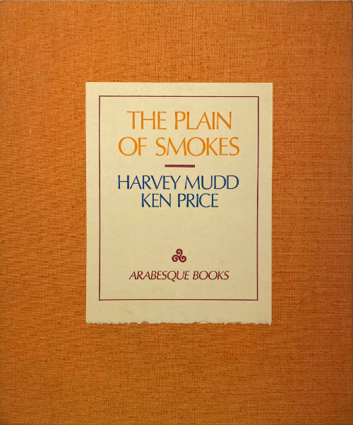 The Plain of Smokes A Poem Cycle by Harvey Mudd Original Serigraph Prints by Ken Price