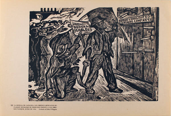 Plate 11: La Huelga de Cananea: los obreros Mexicanos reclaman igualdad de derechos frente a los obreros Yanquis (from the portfolio Estampas de la Revolución Mexicana)
