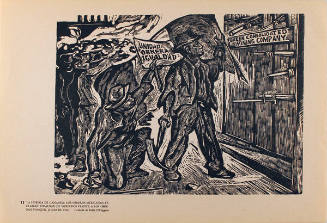 Plate 11: La Huelga de Cananea: los obreros Mexicanos reclaman igualdad de derechos frente a los obreros Yanquis (from the portfolio Estampas de la Revolución Mexicana)