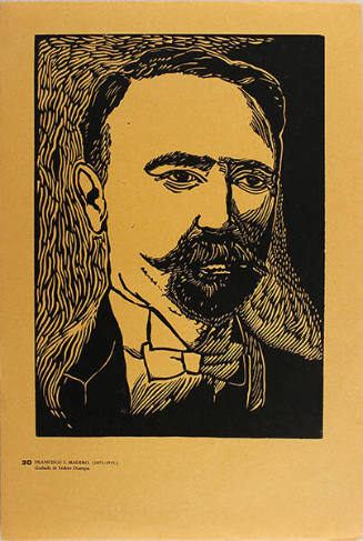 Plate 30: Francisco I. Madero (1873-1913) (from the portfolio Estampas de la Revolución Mexicana)