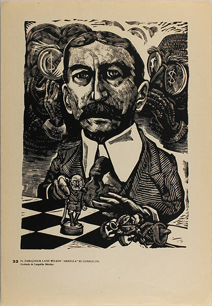 Plate 33: El embajador Lane Wilson "arregla" el conflicto (from the portfolio Estampas de la Revolución Mexicana)
