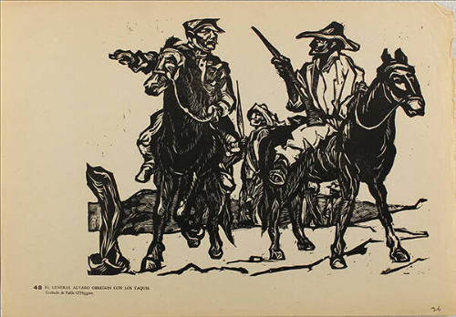 Plate 48: El General Álvaro Obregón con los Yaquis (from the portfolio Estampas de la Revolución Mexicana)