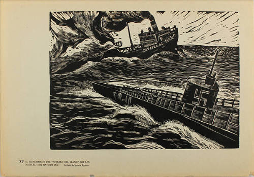 Plate 77:  El hundimiento del "Potrero del Llano" por los Nazis en mayo de 1942 (from the portfolio Estampas de la Revolución Mexicana)