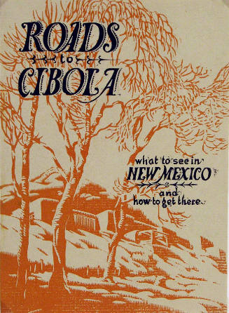 Gustave Baumann, Cover Design for a Tourist Brochure: Roads to Cibola, 1929, color woodcut, 11 …